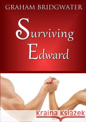 Surviving Edward Graham Bridgwater 9781326751999