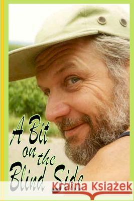 A Bit on the Blind Side Geraldine Murfin-Shaw 9781326774110