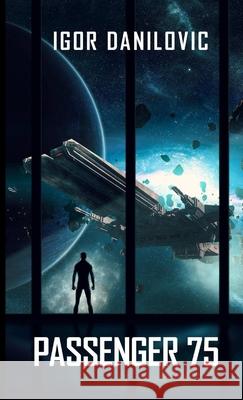 Passenger 75 Igor Danilovic 9781326779580