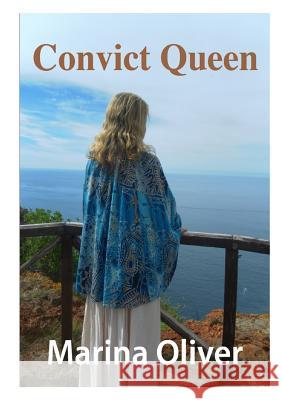 Convict Queen Marina Oliver 9781326787783