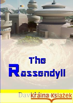 The Rassendyll David James 9781326788308 Lulu.com