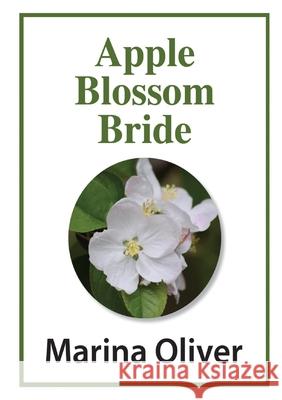 Apple Blossom Bride Marina Oliver 9781326790653 Lulu.com