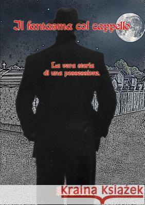 Il Fantasma Col Cappello Linaelen Sara Quero 9781326792893 Lulu.com