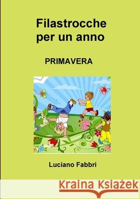 Filastrocche per un anno Luciano Fabbri 9781326793661