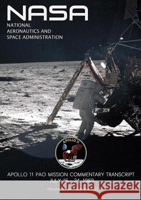 Apollo 11 Spacecraft Mission Commentary Philip R Wolfe 9781326814694