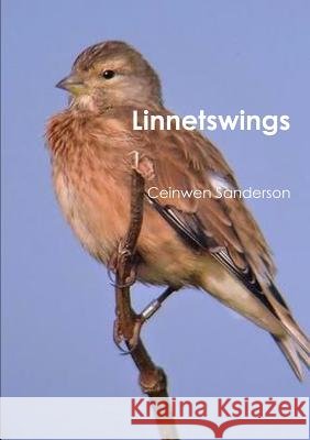 Linnetswings Ceinwen Sanderson 9781326839567