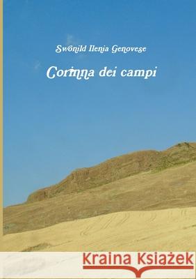 Corinna Dei Campi Swonild Ilenia Genovese 9781326863616 Lulu.com