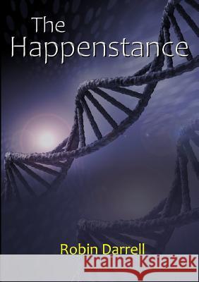 The Happenstance Robin Darrell 9781326864507