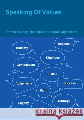 Speaking Of Values Fossey McLennan And Walsh 9781326869731