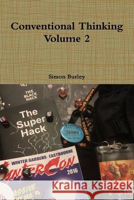 Conventional Thinking Volume 2 Simon Burley 9781326872700 Lulu.com