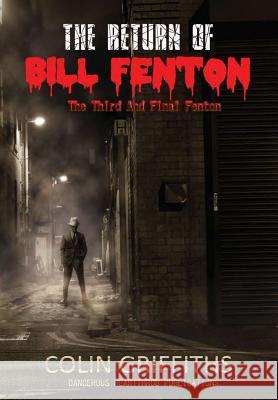 The Return Of Bill Fenton Griffiths, Colin 9781326876876