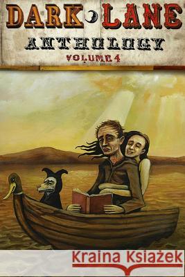 Dark Lane Anthology: Volume Four Tim Jeffreys 9781326896140 Lulu.com