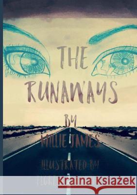 The Runaways Series Millie James 9781326905422