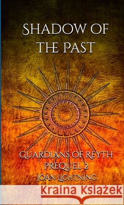 Shadow of the Past Joan Lightning 9781326905743
