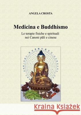 Medicina e Buddhismo Crosta, Angela 9781326907549 Lulu.com