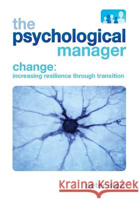 The Psychological Manager and Change Peter Storr 9781326917050