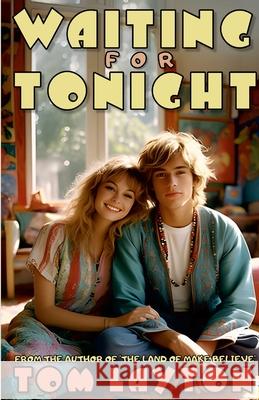 Waiting for Tonight Tom Layton 9781326920814 Lulu.com