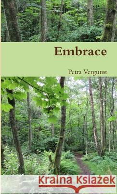 Embrace Petra Vergunst 9781326934088