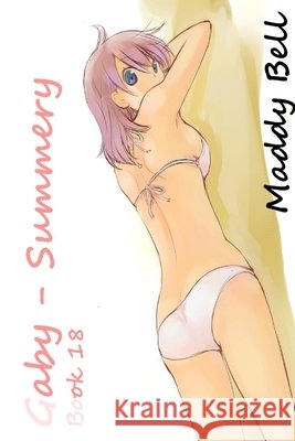 Gaby - Summery Madeline Bell 9781326936211
