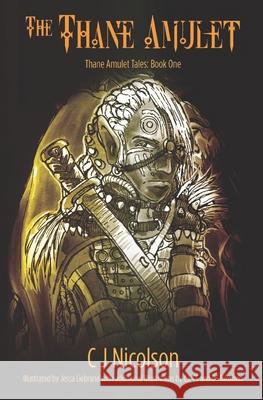 The Thane Amulet Cj Nicolson 9781326947965