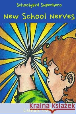 New School Nerves Lukas Cody 9781326952488