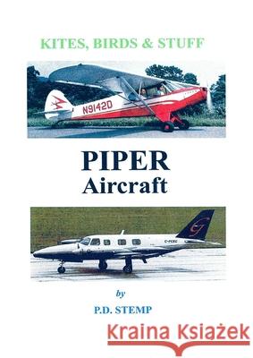 Kites, Birds & Stuff - PIPER Aircraft Stemp, P. D. 9781326955045