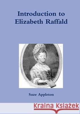 Introduction to Elizabeth Raffald Suze Appleton 9781326965617