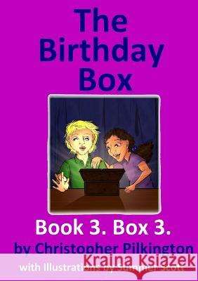 The Birthday Box: Book 3 Christopher Pilkington 9781326971182