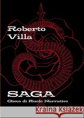 Saga Roberto Villa 9781326985196 Lulu.com