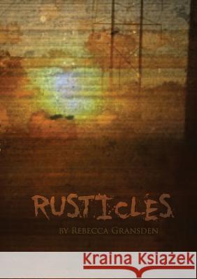 Rusticles Rebecca Gransden 9781326999964