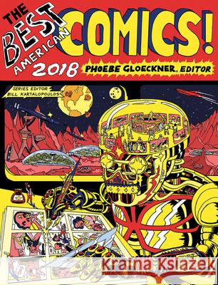 The Best American Comics 2018 Phoebe Gloeckner Bill Kartalopoulos 9781328464606 Houghton Mifflin