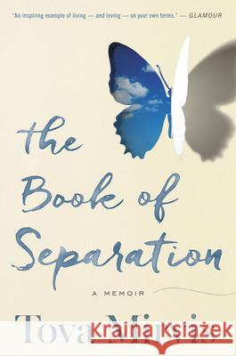 The Book of Separation: A Memoir Tova Mirvis 9781328477873 Mariner Books