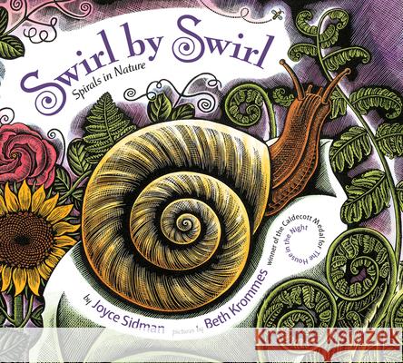 Swirl by Swirl Board Book: Spirals in Nature Sidman, Joyce 9781328485434 Houghton Mifflin