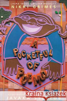 A Pocketful of Poems Nikki Grimes Javaka Steptoe 9781328497963 Houghton Mifflin