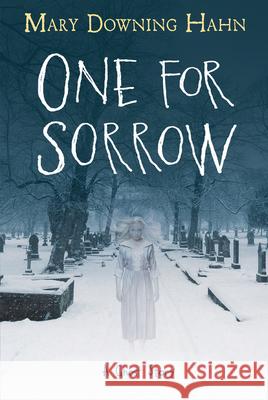 One for Sorrow: A Ghost Story Mary Downing Hahn 9781328497987