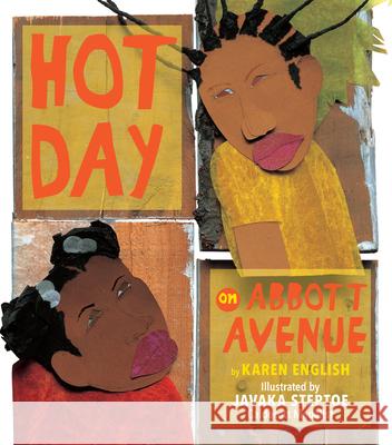 Hot Day on Abbott Avenue Karen English Javaka Steptoe 9781328500069 Houghton Mifflin