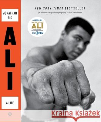 Ali: A Life Jonathan Eig 9781328505699 Mariner Books