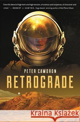 Retrograde Peter Cawdron 9781328506023
