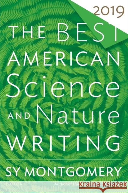 The Best American Science And Nature Writing 2019 Jaime Green 9781328519009 HarperCollins
