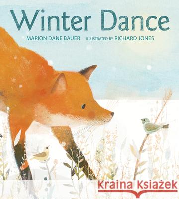 Winter Dance Board Book: A Winter and Holiday Book for Kids Bauer, Marion Dane 9781328525345 Houghton Mifflin