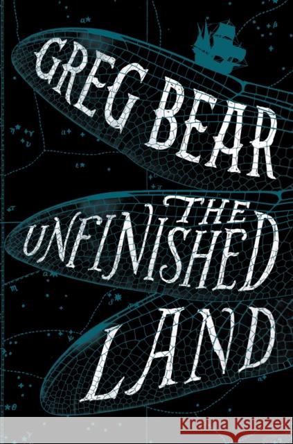 The Unfinished Land Greg Bear 9781328589903