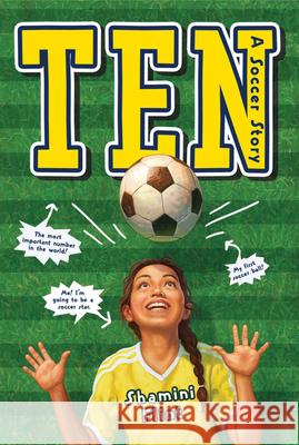 Ten: A Soccer Story Shamini Flint 9781328596321