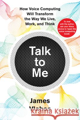 Talk to Me (International Edition) Vlahos, James 9781328606716 HMH Books