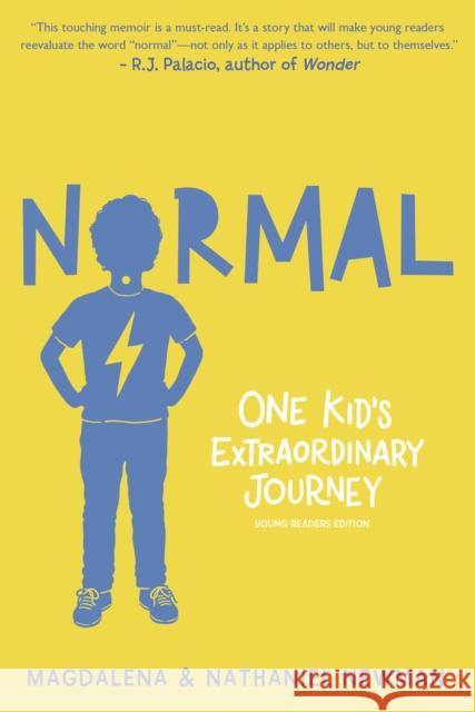 Normal: One Kid's Extraordinary Journey Newman, Magdalena 9781328631831 Houghton Mifflin