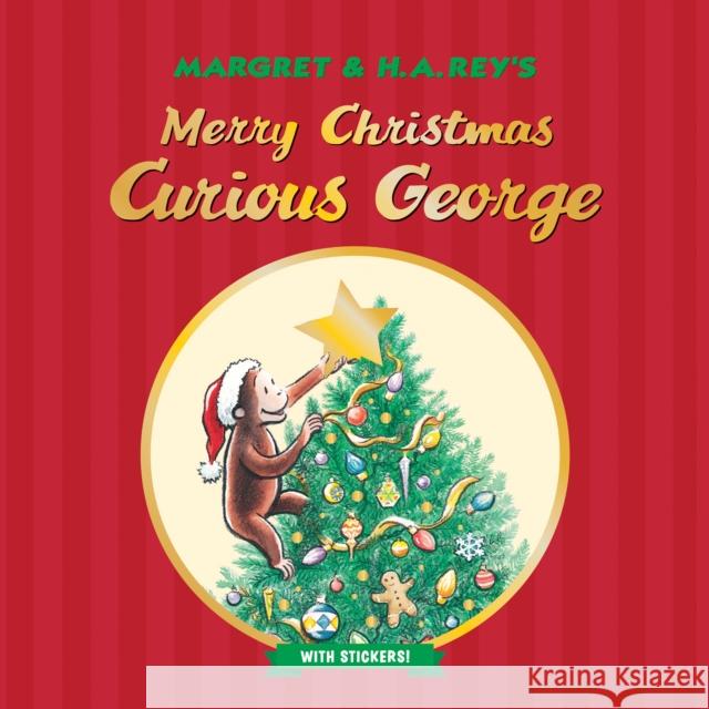 Merry Christmas, Curious George with Stickers: A Christmas Holiday Book for Kids Rey, H. A. 9781328695581 Houghton Mifflin