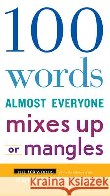 100 Words Almost Everyone Mixes Up or Mangles Editors America 9781328710321 Houghton Mifflin