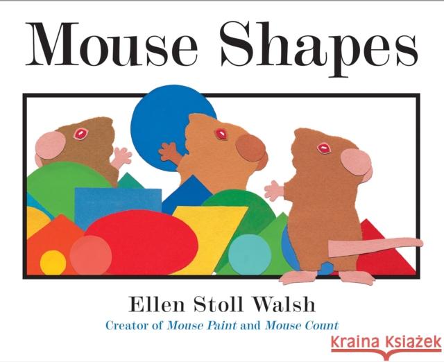 Mouse Shapes Ellen Stoll Walsh 9781328740533 HarperCollins