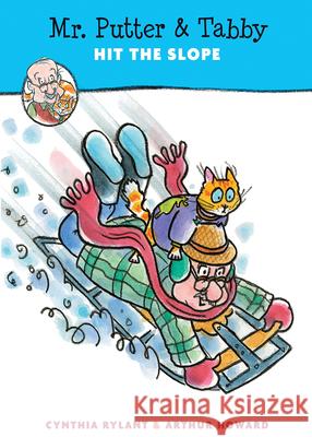 Mr. Putter & Tabby Hit the Slope Cynthia Rylant Arthur Howard 9781328740601 Houghton Mifflin