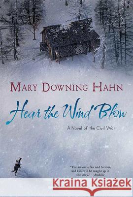 Hear the Wind Blow Mary Downing Hahn 9781328740922
