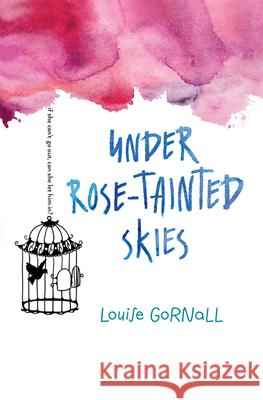 Under Rose-Tainted Skies Louise Gornall 9781328742049 